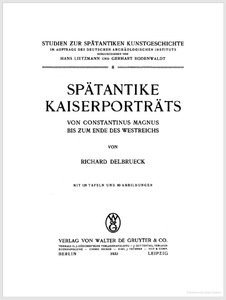 Spätantike Kaiserporträts: Von Constantius Magnus Bis Zum Ende Des Westreichs